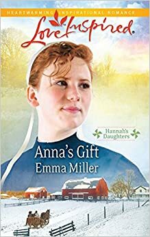Anna's Gift by Emma Miller