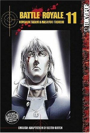 Battle Royale, Vol. 11 by Masayuki Taguchi, Koushun Takami, Keith Giffen, Tomo Iwo