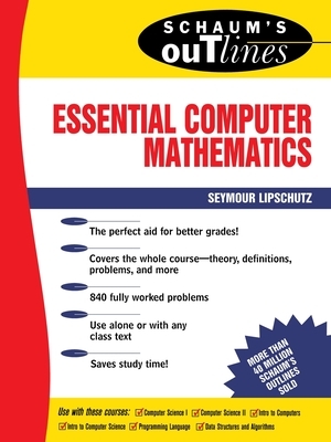 Schaum's Outline of Essential Computer Mathematics by Seymour Lipschutz