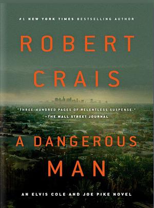 A Dangerous Man by Robert Crais