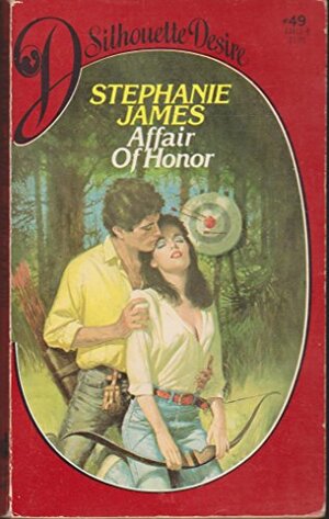Affair of Honor by Stephanie James