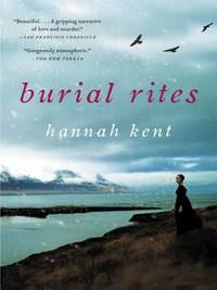 Burial Rites by Hannah Kent