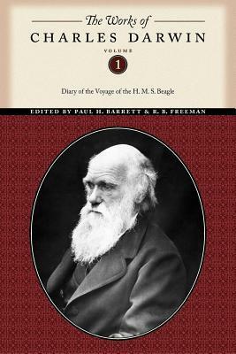 Diary of the Voyage of the HMS Beagle (Works 1) by Nora Barlow, Charles Darwin