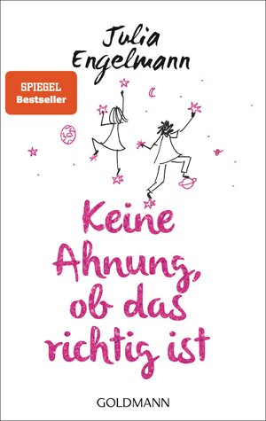 Keine Ahnung, ob das richtig ist by Julia Engelmann