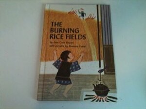 The Burning Rice Fields by Sara Cone Bryant, Mamoru Funai