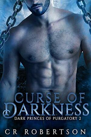 Curse of Darkness by C.R. Robertson