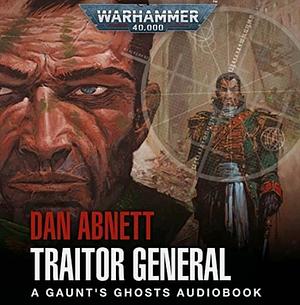 Traitor General by Dan Abnett