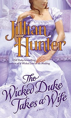 The Wicked Duke Takes a Wife by Jillian Hunter