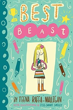 Best Beast by Jess Smart Smiley, Teena Raffa-Mulligan