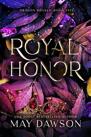 Royal Honor by May Dawson