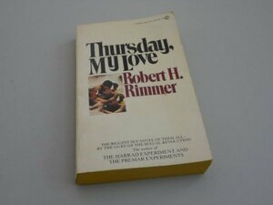 Thursday My Love by Robert H. Rimmer