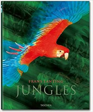 Frans Lanting - Jungles by Christine Eckstrom, Frans Lanting
