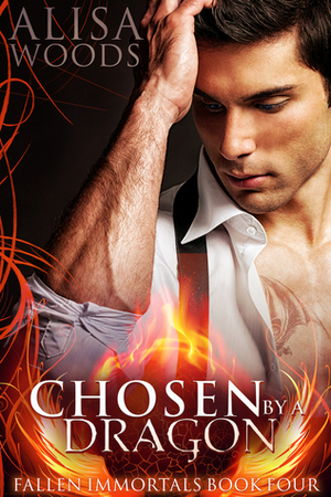 Chosen by a Dragon by Alisa Woods