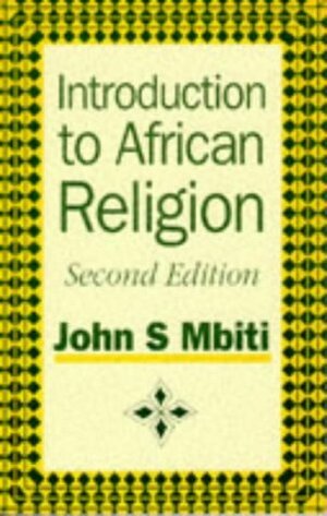 Introduction to African Religion by John S. Mbiti