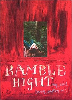 Ramble Right (My Evil Twin Sister no. 3) by Amber Gayle