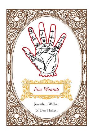 Five Wounds by Jonathan Walker, Jonathan Walker