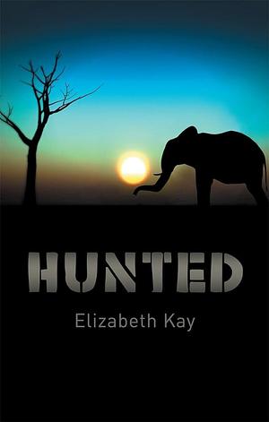 Hunted by Elizabeth Kay