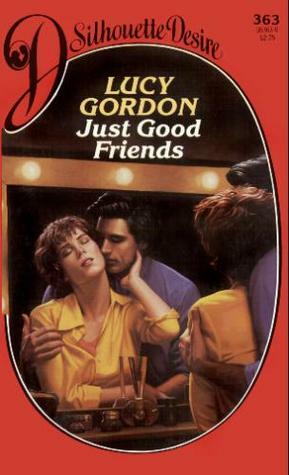 Just Good Friends by Lucy Gordon