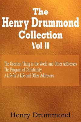 Henry Drummond Collection Vol. II by Henry Drummond