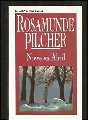 Nieve en abril by Rosamunde Pilcher