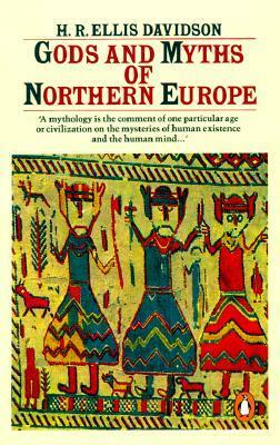 Gods and Myths of Northern Europe by Hilda Roderick Ellis Davidson