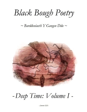 Black Bough Poetry: Deep Time: Volume 1 by Jack Bedell