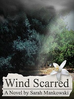 Wind Scarred by Sarah Mankowski