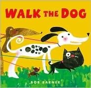 Walk the Dog by Bob Barner