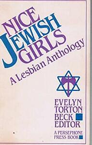 Nice Jewish Girls: A Lesbian Anthology by Evelyn Torton Beck