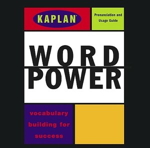 Kaplan Word Power: Vocabulary Building for Success by Kaplan