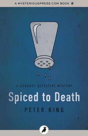 Spiced to Death by Peter King