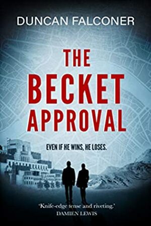 The Becket Approval by Duncan Falconer