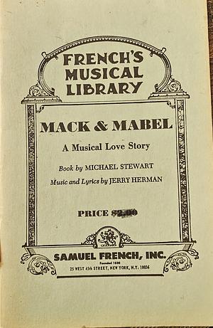 Mack & Mabel by Michael Stewart, Jerry J. Herman