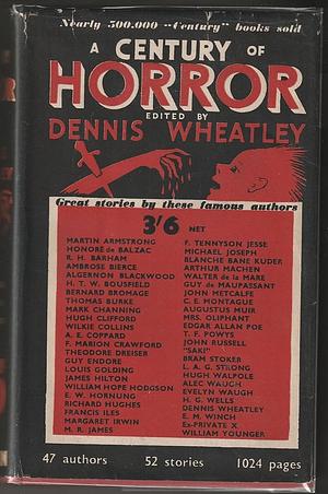 A Century Of Horror Stories by Dennis Wheatley