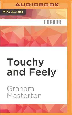 Touchy and Feely by Graham Masterton