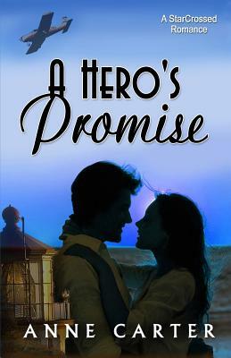 A Hero's Promise by Anne Carter