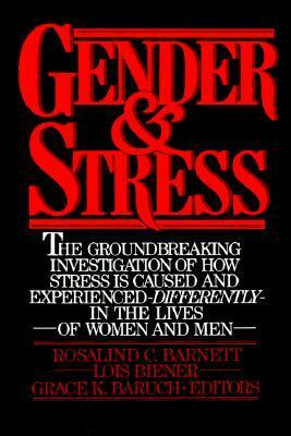 Gender and Stress by Rosalind C. Barnett