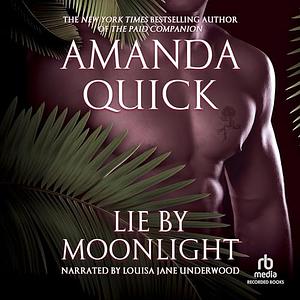 Lie by Moonlight by Amanda Quick