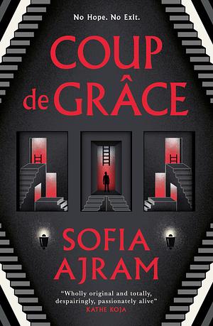 Coup de grâce by Sofia Ajram