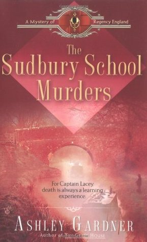 The Sudbury School Murders by Ashley Gardner