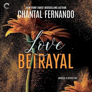 Love Betrayal by Chantal Fernando