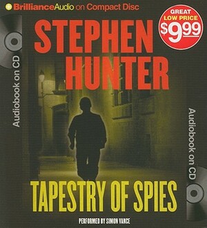 Tapestry of Spies by Stephen Hunter