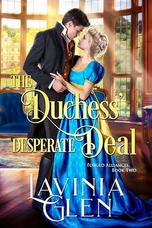 The Duchess' Desperate Deal by Lavinia Glen, Lavinia Glen