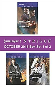 Harlequin Intrigue October 2015 - Box Set 1 of 2: Reckonings\\Navy SEAL Spy\\The Agent's Redemption by Cynthia Eden, Carol Ericson, Lisa Childs