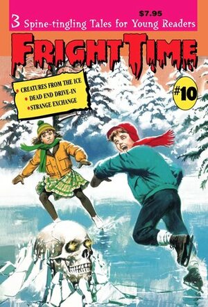 Fright Time #10 by Joshua Hanft, T. W. Ayers, Roy Nemerson, Rochelle Larkin, Eve Marko