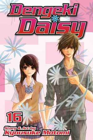 Dengeki Daisy, Vol. 16 by Kyousuke Motomi