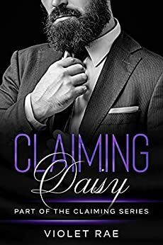 Claiming Daisy by Violet Rae