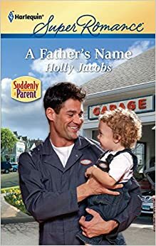 A Father's Name by Holly Jacobs