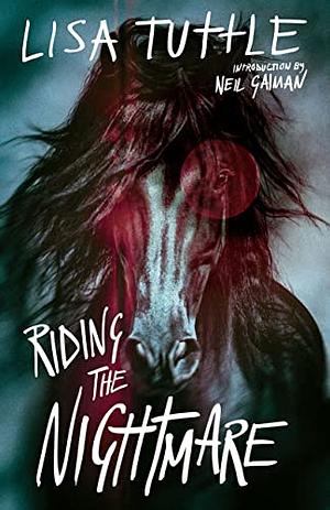 Riding the Nightmare by Lisa Tuttle