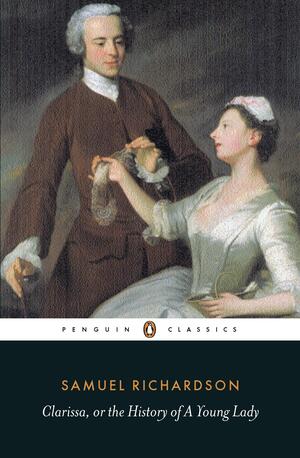 Clarissa: Or the History of a Young Lady by Angus Ross, Samuel Richardson